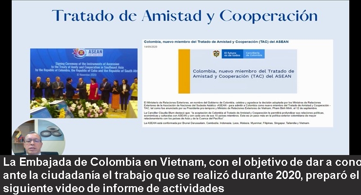 La Embajada de Colombia en Vietnam, con el objetivo de dar a conocer ante la ciudadanía el trabajo que se realizó durante 2020, preparó el siguiente video de informe de actividades en 