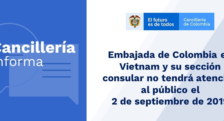 Embajada de Colombia en Vietnam y su sección consular no tendrá atención al público el 2 de septiembre 