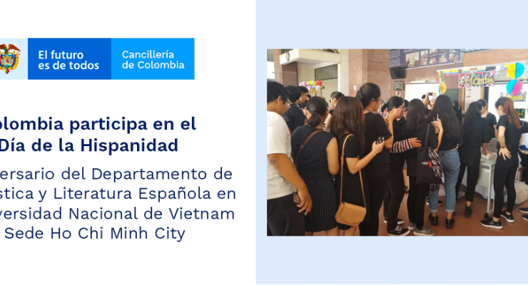 Colombia participa en el Día de la Hispanidad – X Aniversario del Departamento de Lingüística y Literatura Española en la Universidad Nacional de Vietnam